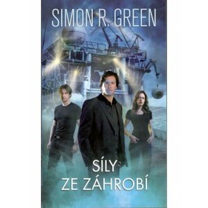 Síly ze záhrobí - Simon R. Green