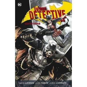 Batman Detective Comics 5 - Gothopie - kolektiv autorů