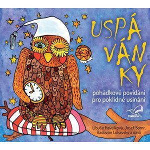 CD - Uspávanky - pohádkové povídání pro poklidné usínání - Somr Josef