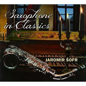 Saxophone in Classics - CD - Jaromír Šofr