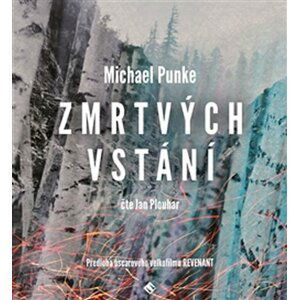 Zmrtvýchvstání. Román nezdolné vůle - CDmp3 - Michael Punke