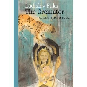 The Cremator - Ladislav Fuks