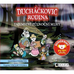 Ducháčkovic rodina aneb Tajemství půlnoční mlhy - CDmp3 (Čte Václav Vydra) - Sandra Vebrová