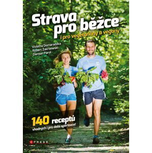 Strava pro běžce - i pro vegetariány a vegany - Violetta Domaradzka