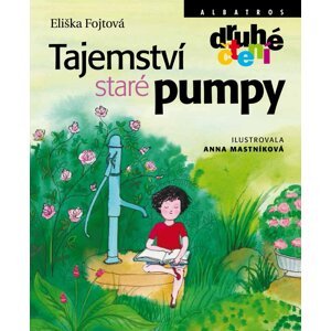 Tajemství staré pumpy - Eliška Fojtová