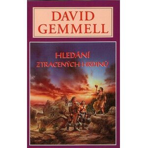 Hledání ztracených hrdinů - Drenaj 4 - David Gemmell