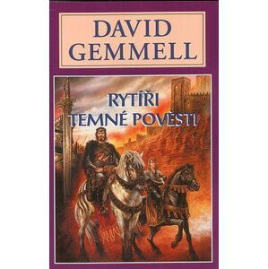 Rytíři temné pověsti - Vampýří sága 1 - David Gemmell