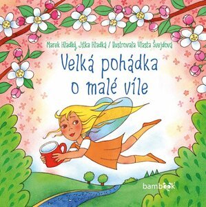 Velká pohádka o malé víle - Jitka Hladká