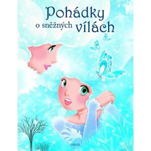 Pohádky o sněžných vílách - kolektiv autorů