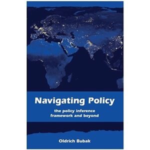 Navigating Policy - The Policy Inference Framework and Beyond - Oldřich Bubák jr.