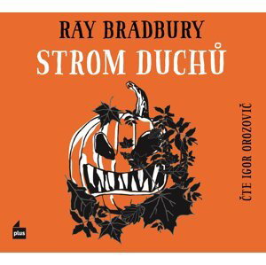 Strom duchů - CD (Čte Igor Ozorovič) - Ray Bradbury