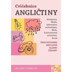 Cvičebnice angličtiny 2 - Procvičování anglické slovní zásoby - Helena Flámová