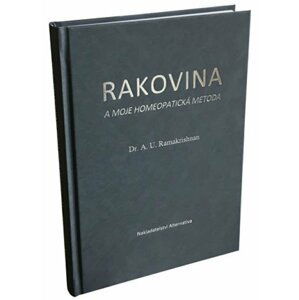 Rakovina a moje homeopatická metoda - A. U. Ramakrishnan