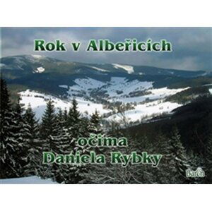 Rok v Albeřicích očima Daniela Rybky - Daniel Rybka