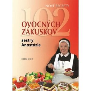 102 ovocných zákuskov sestry Anastázie - Anastazja Pustelniková