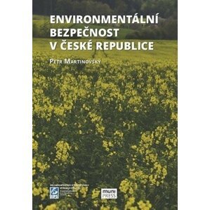 Environmentální bezpečnost v České republice - Petr Martinovský