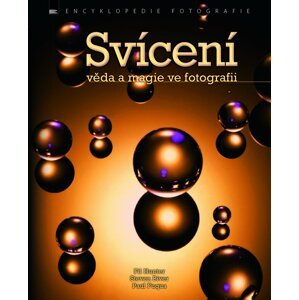 Svícení – věda a magie ve fotografii - Steven Biver