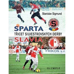 Sparta Slavia - Třicet silvestrovských derby - Stanislav Sigmund