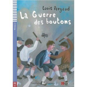 Lectures ELI Juniors 2/A2: La guerre des boutons + Downloadable multimedia - Louis Pergaud