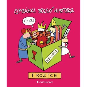 Opráski sčeskí historje f koztce - jaz