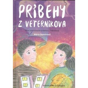 Príbehy z Veterníkova - Mária Demitrová