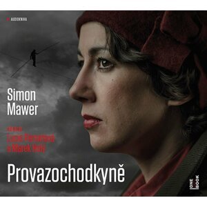 Provazochodkyně - CDmp3 (Čte Lucie Pernetová a Marek Holý) - Simon Mawer