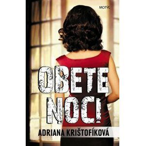 Obete noci - Adriana Krištofíková