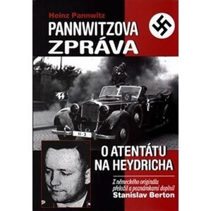 Pannwitzova zpráva o atentátu na Heydric - Stanislav Berton