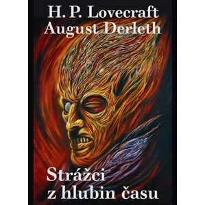 Strážci z hlubin času - August Derleth