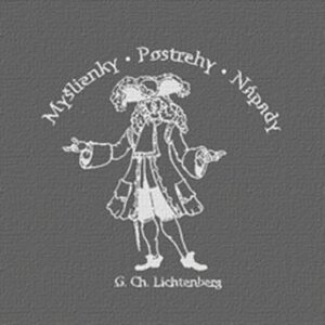 Myšlienky, postrehy, nápady - Georg Christoph Lichtenberg