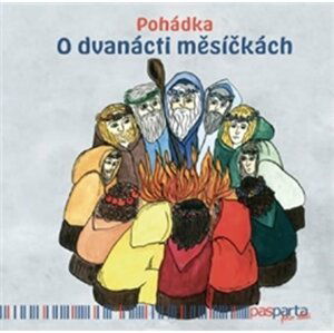 Pohádka o dvanácti měsíčkách - Hana Zobačová