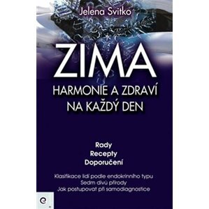 ZIMA - Harmonie a zdraví na každý den - Jelena Svitko