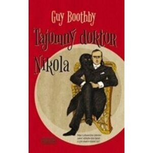 Tajomný doktor Nikola - Guy Boothby