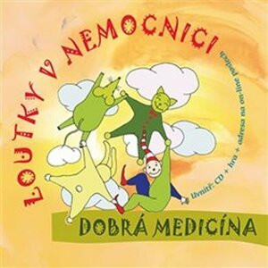 Dobrá medicína - CD - v nemocnici Loutky