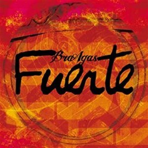 Fuerte - CD - BraAgas