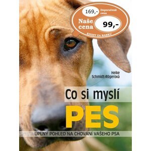 Co si myslí pes - Úplný pohled na chování vašeho psa - Heike Schmidt-Röger