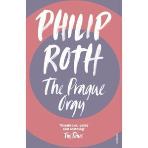 The Prague Orgy - Philip Roth