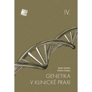 Genetika v klinické praxi IV. - Radim Brdička