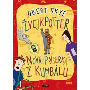 ŽvejkPotter - Nová příšerka z kumbálu - Obert Skye