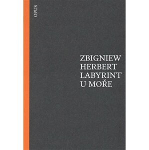 Labyrint u moře - Zbigniew Herbert