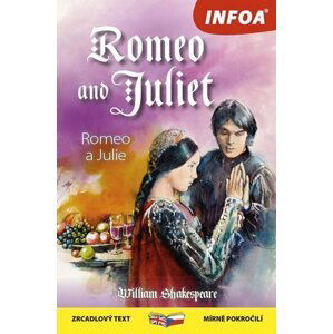 Romeo a Julie / Romeo and Juliet - Zrcadlová četba - William Shakespeare