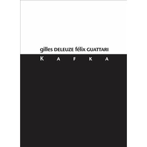 Kafka - Za menšinovou literaturu - Gilles Deleuze