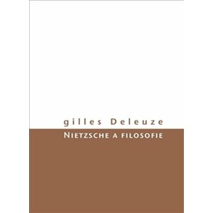 Nietzsche a filosofie - Gilles Deleuze