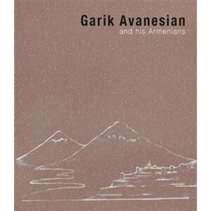 Garik Avanesian and his Armenians - Garik Avanesian