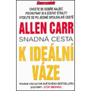 Snadná cesta k ideální váze - Allen Carr