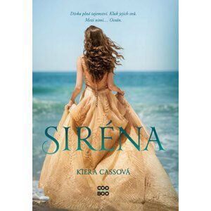 Siréna, 1.  vydání - Kiera Cass