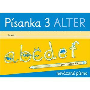 Písanka 3 pro 1. ročník - Nevázané písmo - Lenka Bradáčová