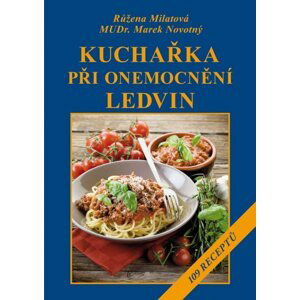 Kuchařka při onemocnění ledvin - Růžena Milatová