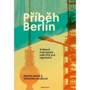 Příběh Berlín - Martin Jonáš