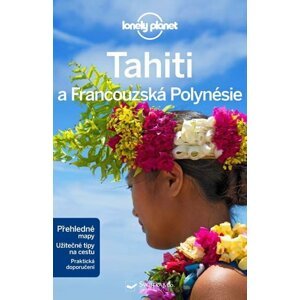 Tahiti a Francouzská Polynésie - Lonely Planet - Becca Blond